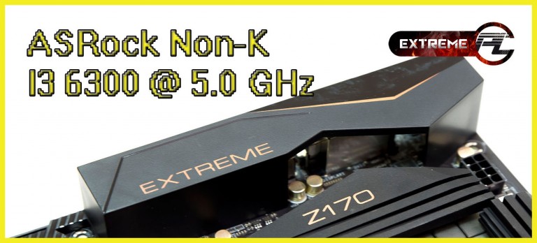 Review: ASRock Z170 Non-K i3 6300@ 5.0 GHz โดนล๊อกมาก็ปลดได้