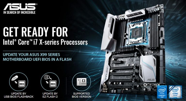 ASUS ประกาศการอัพเดทตัว  BIOS  เพื่อรองรับ Intel Core i7 X-Series processors และ Intel Xeon processors ที่กำลังจะมาถึง