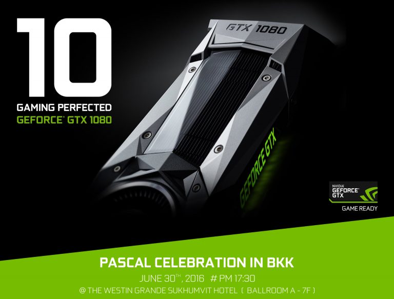 PR:10ปากว่าไม่เท่าตาเห็น  10ตาเห็นไม่เท่ามาลองเองในงาน!!! ขอเชิญเหล่าสาวกค่ายเขียวและเกมเมอร์ไทย ร่วมงาน NVIDIA Pascal Celebration in BKK