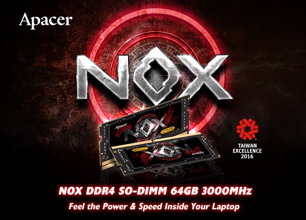 PR:Apacer เปิดตัวเมมโมรีแบบ DDR4 ล่าสุด “NOX DDR4 SO-DIMM” พร้อมเป็นส่วนหนึ่งของการเปิดตัวเกมมิ่งโน๊ตบุ๊คใหม่จาก CLEVO