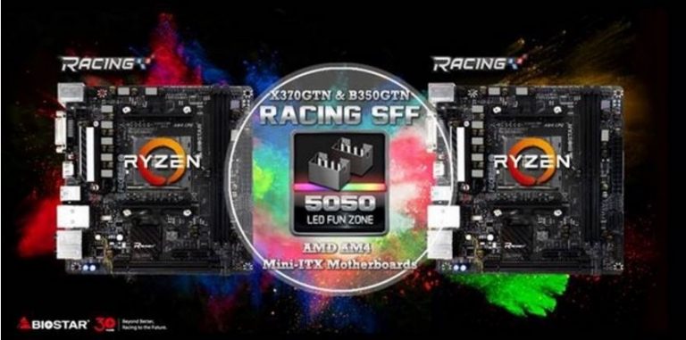 สาวก Ryzen เตรียมเฮ BIOSTAR เปิดตัวเมนบอร์ด ITX RACING X370GTN และ B350GTN