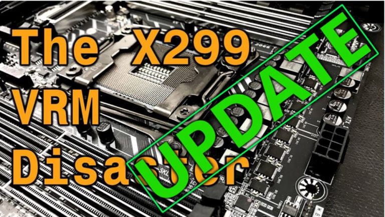 อัพเดท X299 มี VRM ที่แย่–ก็ยังแย่อยู่