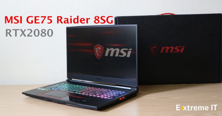 รีวิว MSI GE75 Raider 8SG เกมมิ่งโน๊ตบุ๊คตัวแรง จัดเต็มในทุกๆด้าน