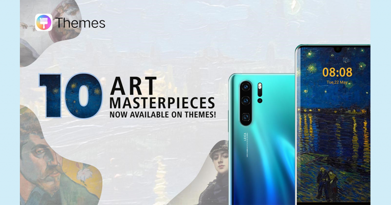 PR : หัวเว่ย ยกระดับประสบการณ์ผู้ใช้ HUAWEI P30 Series ด้วยผลงานศิลปะชื่อดังใน  HUAWEI Themes