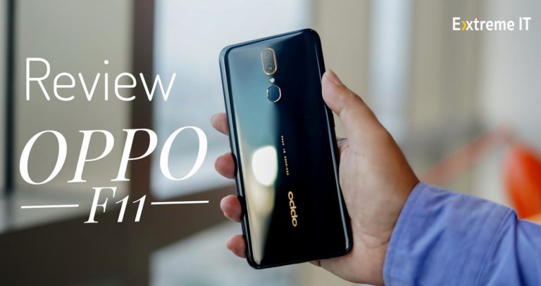 รีวิว OPPO F11 สเปคสุดคุ้ม กล้องหลังถ่ายรูปสวยแม้แสงน้อย