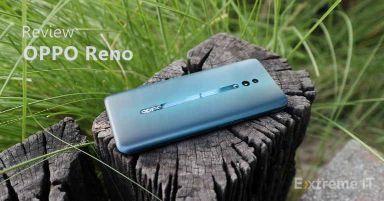 รีวิว OPPO Reno สเปคมาครบในงบไม่ถึงสองหมื่น