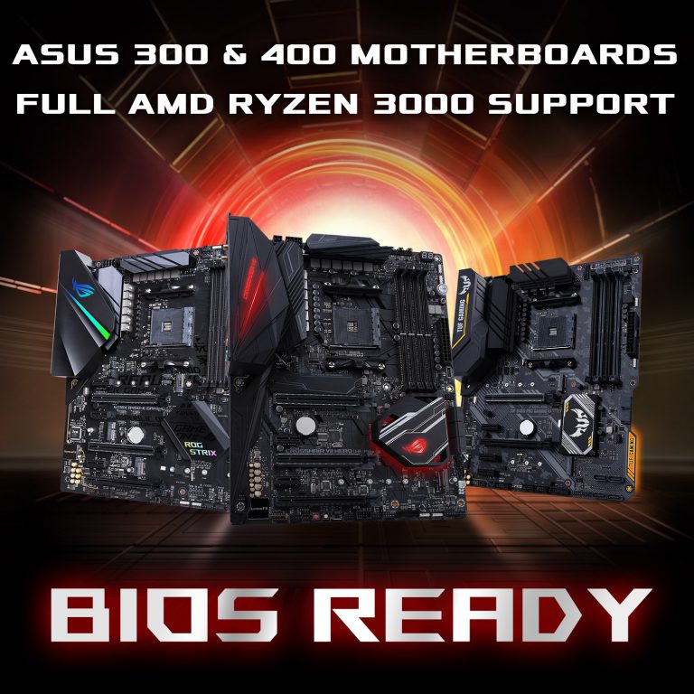 PR : เมนบอร์ด ASUS AM4 ซีรีย์ 300 และ 400 พร้อมรองรับซีพียู AMD Ryzen 3000 เป็นที่เรียบร้อยแล้ว