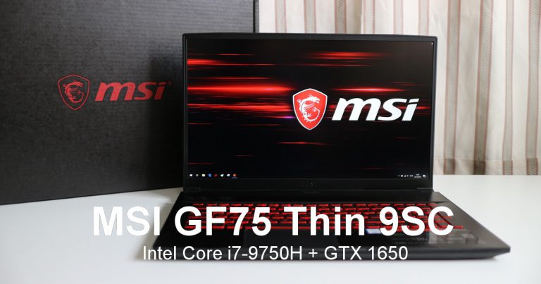 รีวิว MSI GF75 Thin 9SC โน๊ตบุ๊คเกมมิ่งจอ 17.3 นิ้ว สเปค Intel Core i7-9750H + GTX 1650
