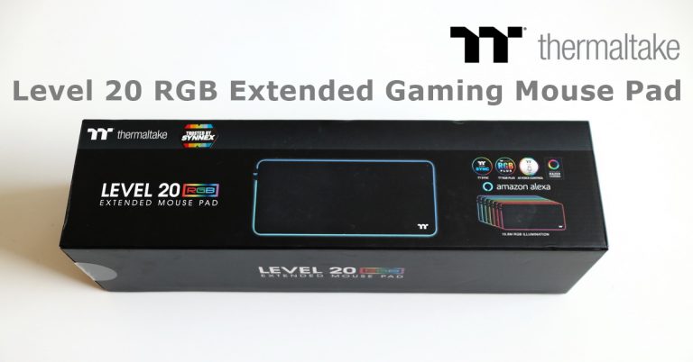 รีวิว TT thermaltake – Level 20 RGB Extended Gaming Mouse Pad