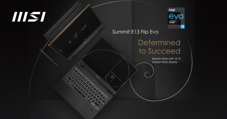 สู่ความสำเร็จครั้งใหม่ในโลกธุรกิจ MSI Summit E13 Flip Evo แล็ปท็อปธุรกิจรุ่นใหม่จาก MSI พลิกการทำงานให้เป็นบันไดสู่ความสำเร็จอันยิ่งใหญ่